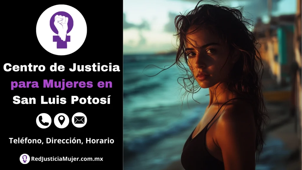 Encuentra el número de teléfono, dirección y horario del centro de justicia para las mujeres de San Luis Potosí y realiza tus consultas y tramites